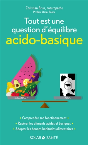 Tout est une question d'équilibre acido-basique - Christian Brun