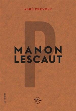 Manon Lescaut - Antoine François Prévost