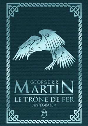 Le trône de fer : l'intégrale. Vol. 4 - George R.R. Martin