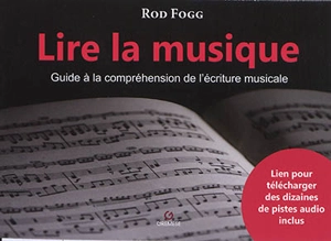 Lire la musique : guide d'apprentissage progressif - Rod Fogg