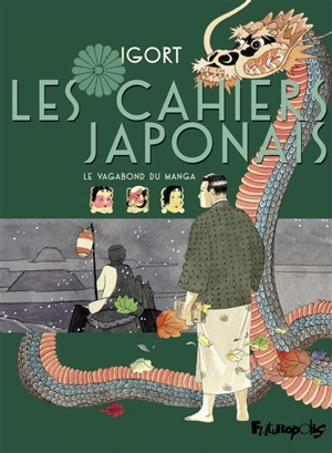 Les cahiers japonais. Vol. 2. Le vagabond du manga - Igort