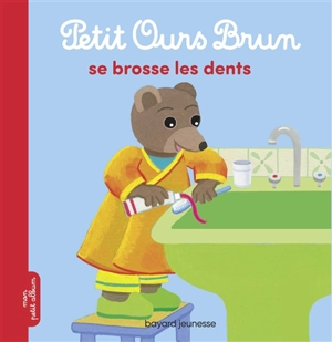 Petit Ours Brun se brosse les dents - Marie Aubinais