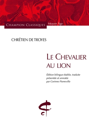 Le chevalier au lion - Chrétien de Troyes