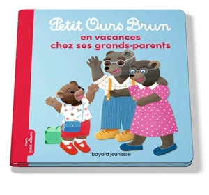 Petit Ours Brun en vacances chez ses grands-parents - Hélène Serre