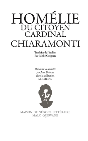Homélie du citoyen cardinal Chiaramonti, évêque d'Imola, actuellement souverain pontife Pie VII, adressée au peuple de son diocèse, dans la république cisalpine, le jour de la naissance de Jésus-Christ, l'an 1797 - Pie 7