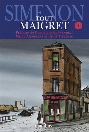 Tout Maigret. Vol. 10. Les nouvelles - Georges Simenon
