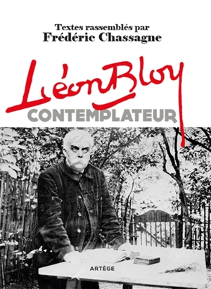 Léon Bloy contemplateur - Léon Bloy
