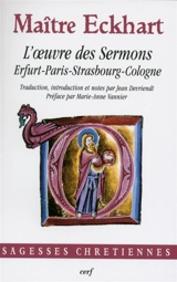 L'oeuvre des sermons : Erfurt, Paris, Strasbourg, Cologne - Johannes Eckhart