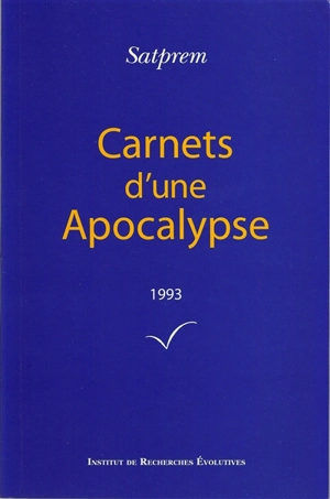 Carnets d'une apocalypse. Vol. 13. 1993 - Satprem