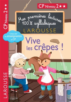 Vive les crêpes ! : CP niveau 2 - Hélène Heffner