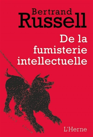 De la fumisterie intellectuelle - Bertrand Russell