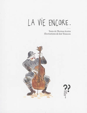 La vie encore - Thomas Scotto