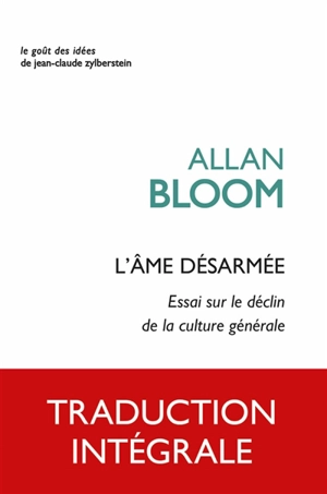 L'âme désarmée : essai sur le déclin de la culture générale - Allan David Bloom