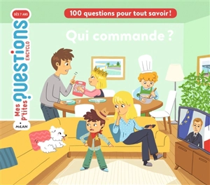 Qui commande ? : 100 questions pour tout savoir ! - Sandra Laboucarie