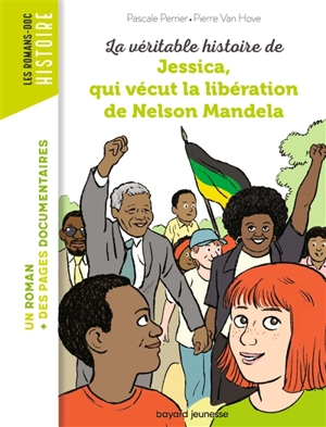 La véritable histoire de Jessica, qui vécut la libération de Nelson Mandela - Pascale Perrier