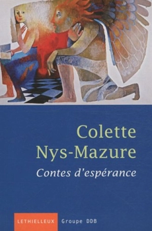 Contes d'espérance - Colette Nys-Mazure