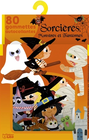 Sorcières, monstres et fantômes : 80 gommettes autocollantes - Coralie Vallageas