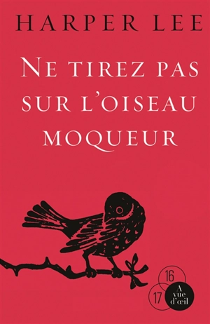 Ne tirez pas sur l'oiseau moqueur - Harper Lee