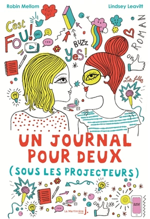 Un journal pour deux. Vol. 2. Sous les projecteurs - Lindsey Leavitt