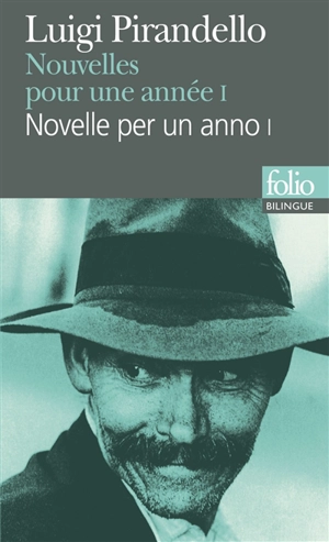 Nouvelles pour une année. Vol. 1. Novelle per un anno. Vol. 1 - Luigi Pirandello