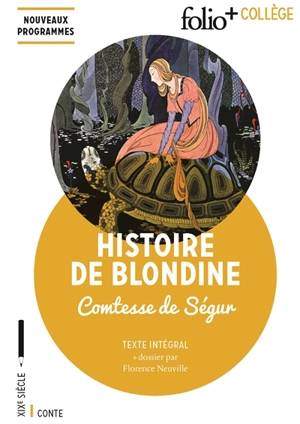 Histoire de Blondine : texte intégral : nouveaux programmes - Sophie de Ségur