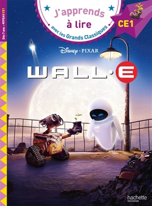 Wall-E : CE1 - Disney.Pixar