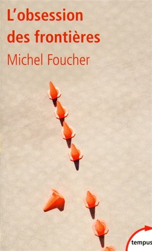 L'obsession des frontières - Michel Foucher