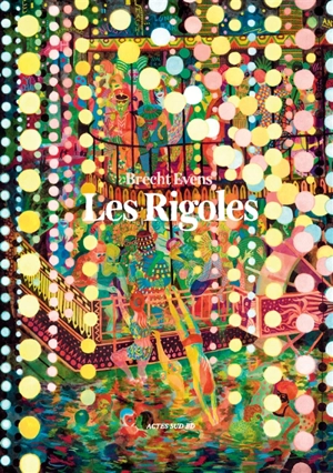 Les rigoles - Brecht Evens