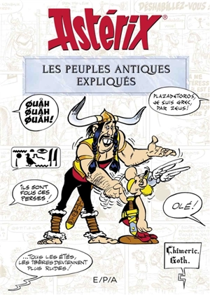 Astérix : les peuples antiques expliqués - Bernard-Pierre Molin