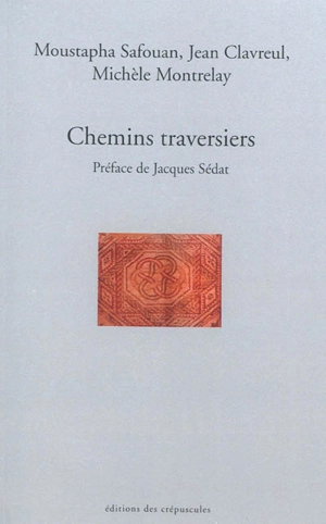 Chemins traversiers - Moustapha Safouan