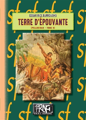 Le cycle de Pellucidar. Vol. 6. Terre d'épouvante - Edgar Rice Burroughs