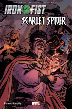 Damnation. Vol. 3. Iron Fist-Scarlet Spider - Ed Brisson