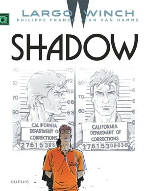 Largo Winch. Vol. 12. Shadow - Jean Van Hamme