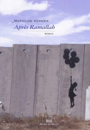 Après Ramallah - Mathilde Vermer