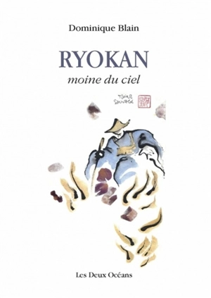 Ryokan : moine du ciel - Dominique Blain