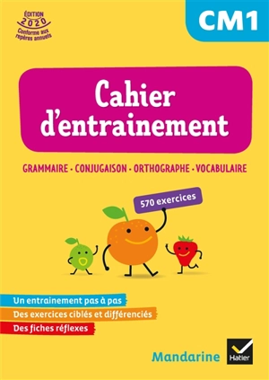 Cahier d'entraînement CM1 : grammaire, conjugaison, orthographe, vocabulaire - Françoise Lagache