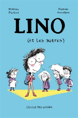 Lino (et les autres) - Mathieu Pierloot