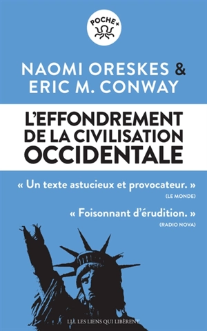 L'effondrement de la civilisation occidentale : un texte venu du futur - Erik M. Conway