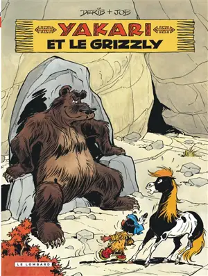 Yakari. Vol. 5. Yakari et le grizzly - Derib