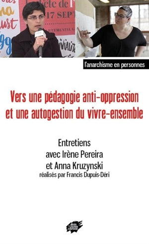 Vers une pédagogie anti-oppression et une autogestion du vivre-ensemble - Irène Pereira