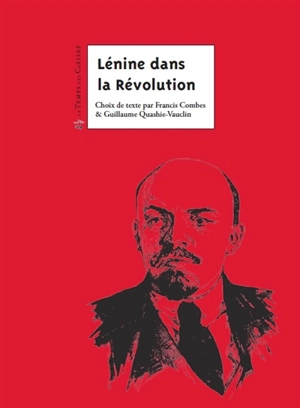 Lénine dans la révolution - Vladimir Ilitch Lénine