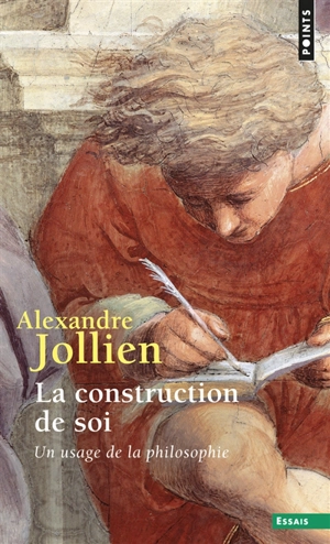 La construction de soi : un usage de la philosophie - Alexandre Jollien