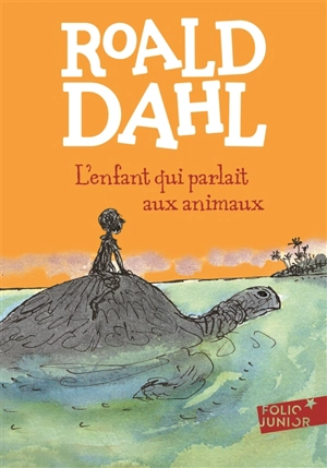 L'enfant qui parlait aux animaux - Roald Dahl