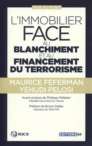 L'immobilier face au blanchiment et au financement du terrorisme - Maurice Feferman