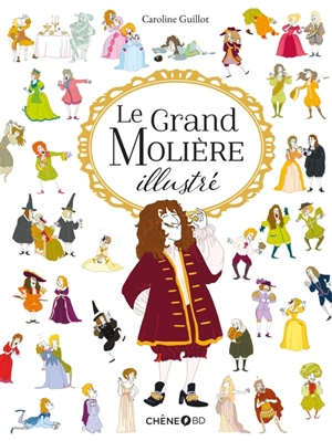 Le grand Molière illustré - Caroline Guillot