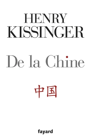 De la Chine - Henry Kissinger