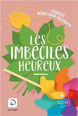 Les imbéciles heureux - Charlye Ménétrier McGrath