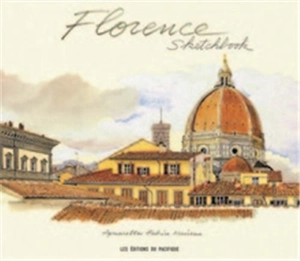 Florence Sketchbook - Fabrice Moireau