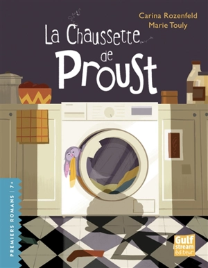 La chaussette de Proust - Carina Rozenfeld