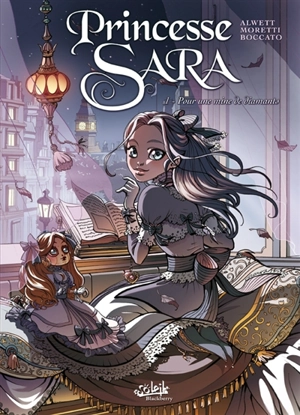 Princesse Sara. Vol. 1. Pour une mine de diamants - Audrey Alwett